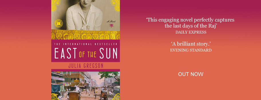 east of the sun by julia gregson